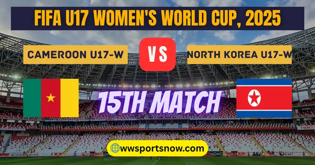 CMR U17-W vs PRK U17-W LIVE | Match #15 | FIFA U17 Women's World Cup, 2025